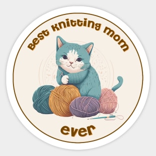 Best Knitting Mom Ever Cat #1 Sticker